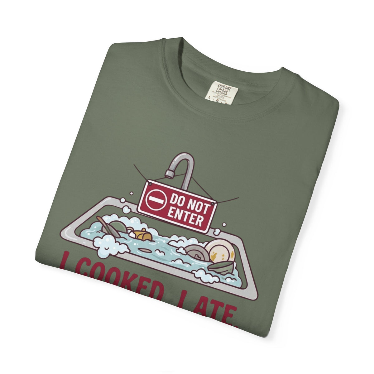 "I Cooked I Ate" Unisex Garment-Dyed Tee