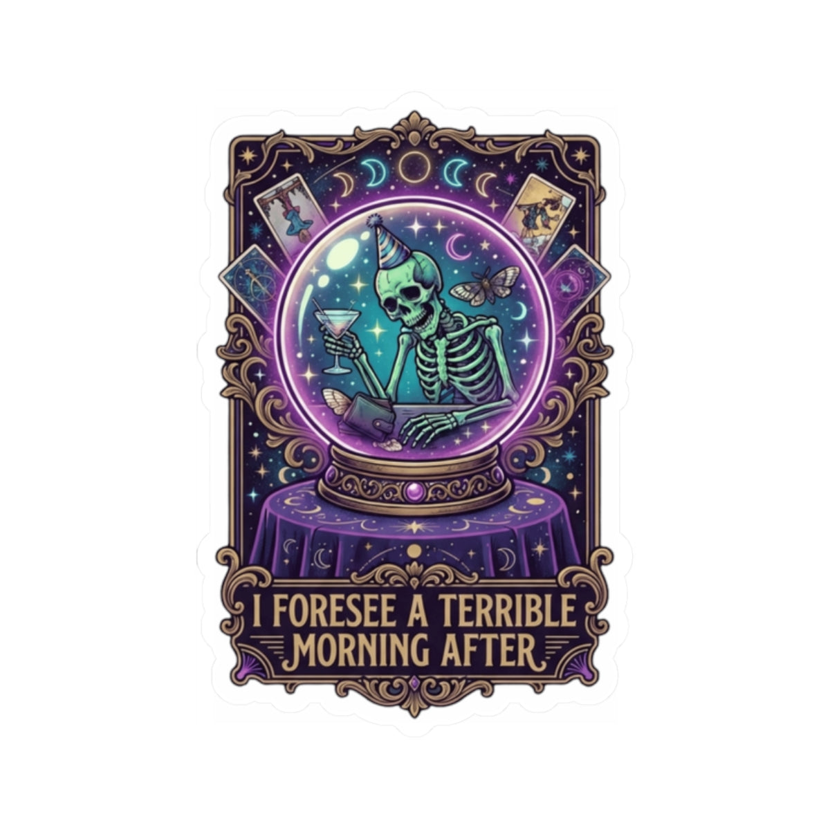"I Foresee A Terrible Morning After" Sticker — Main