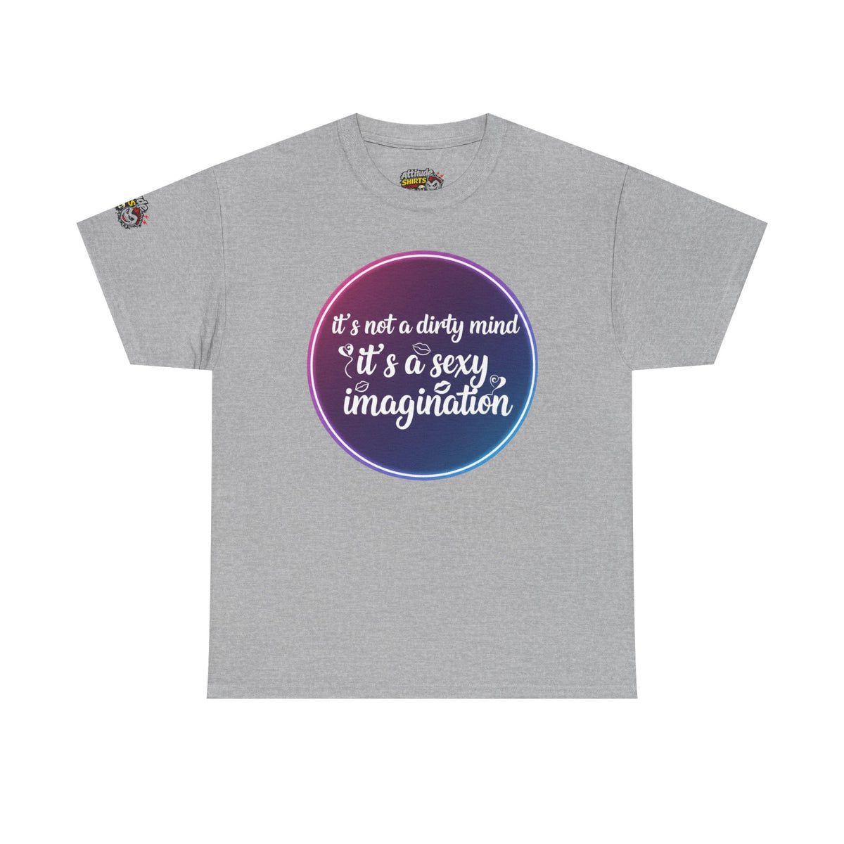 Color: Sport Grey | Sexy Imagination T-Shirt – It's Not a Dirty Mind, It's a Sexy Imagination Graphic Tee