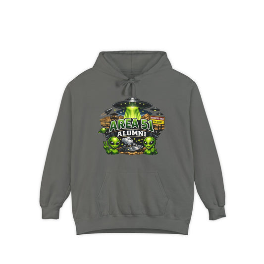Area 51 Alumni - They Can't Prove I Wasn't There | Garment-Dyed Hoodie — AttitudeShirts