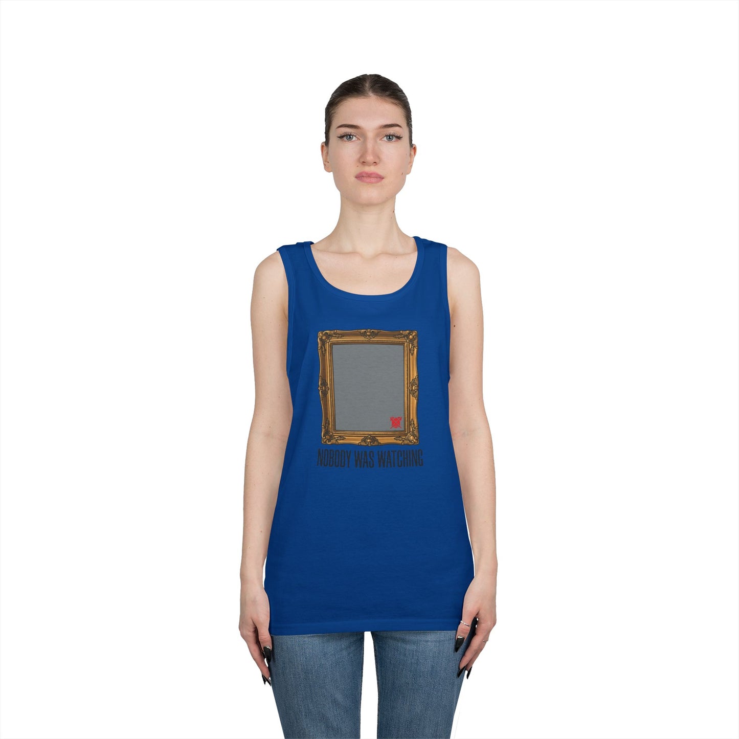 "Nobody Was Watching" Tank Top