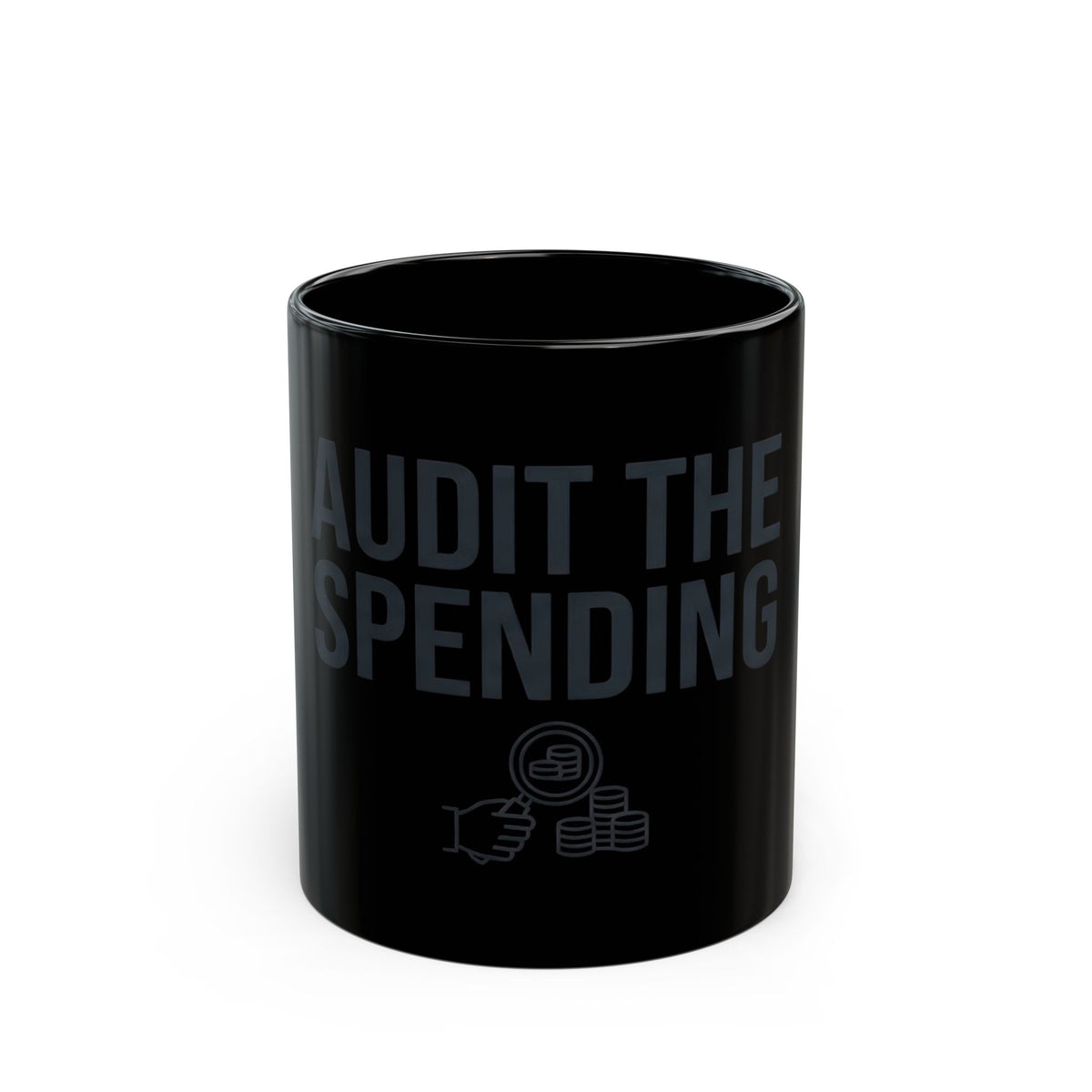 "Protest Series - Audit The Spending" Black Ceramic Mug — Graphic