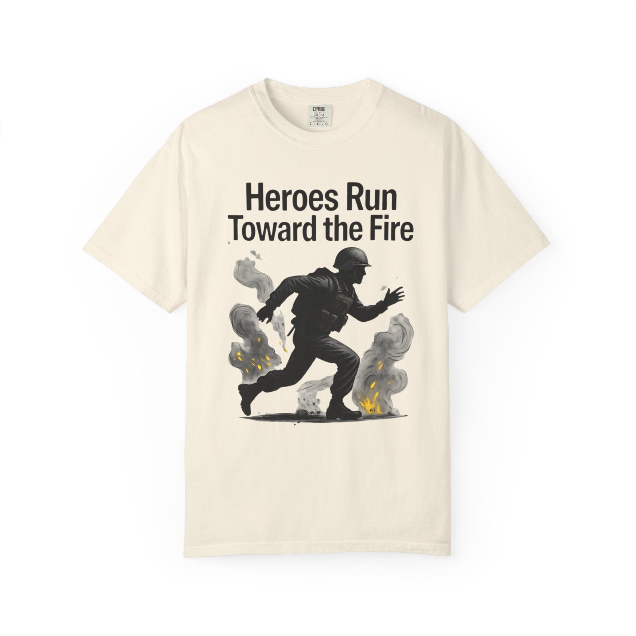 "Heros Run to Fire" Unisex Garment-Dyed T-shirt