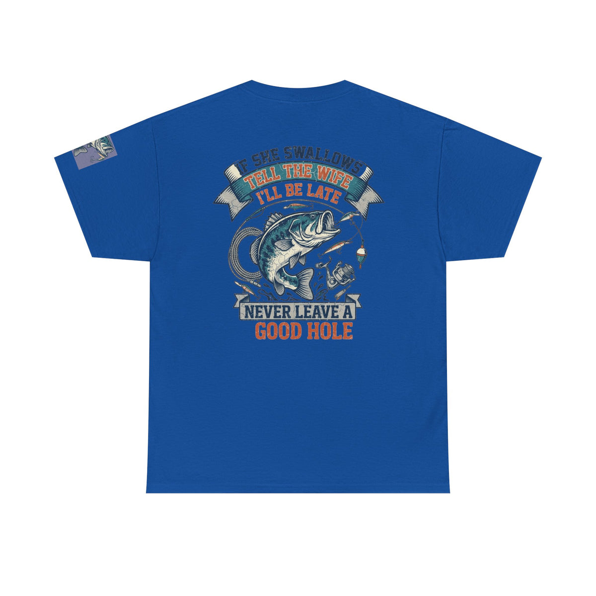 Color: Royal | Never Leave A Good Hole Premium Graphic Tee