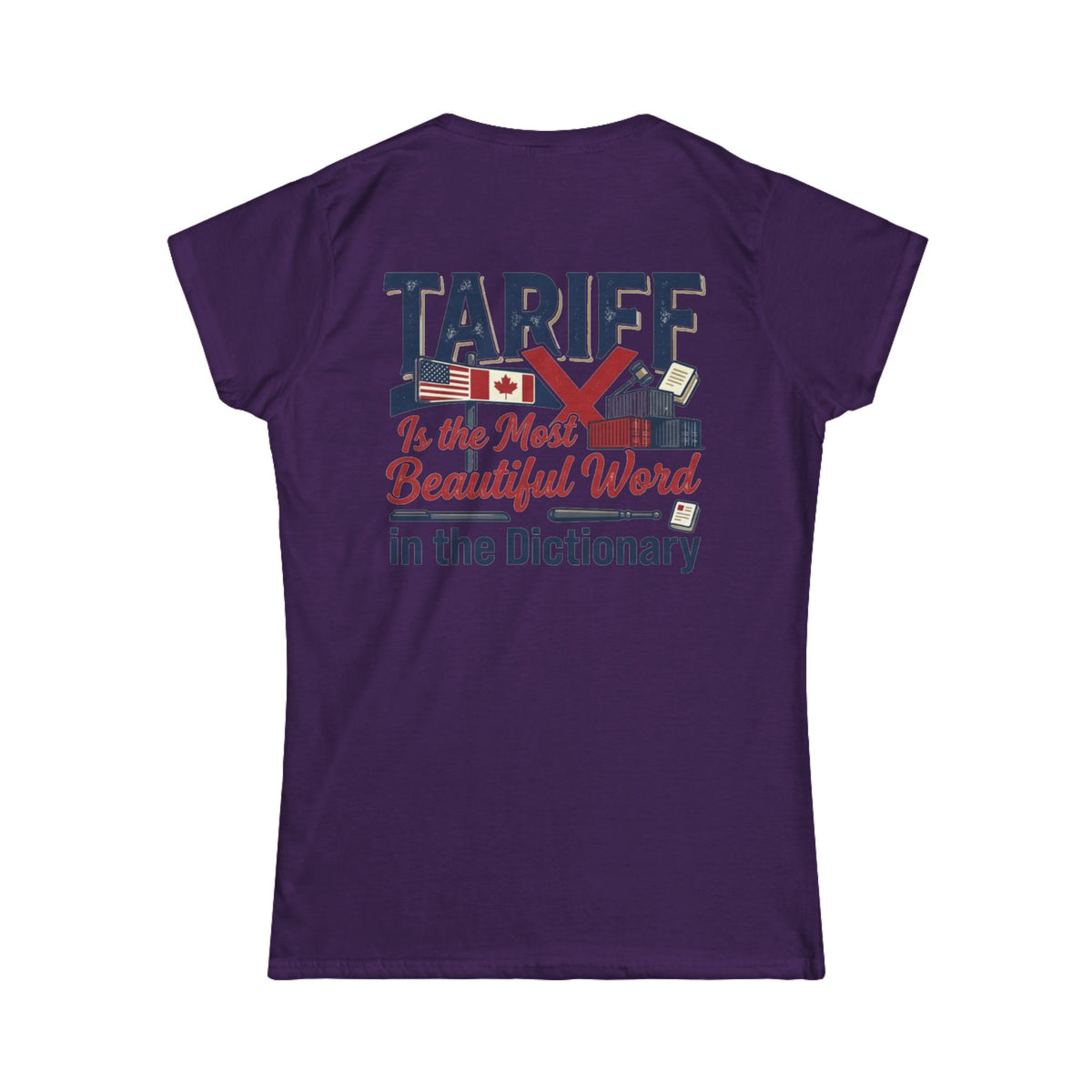 Color: Purple | Tariff Is The Most Beautiful Word Women's Tee