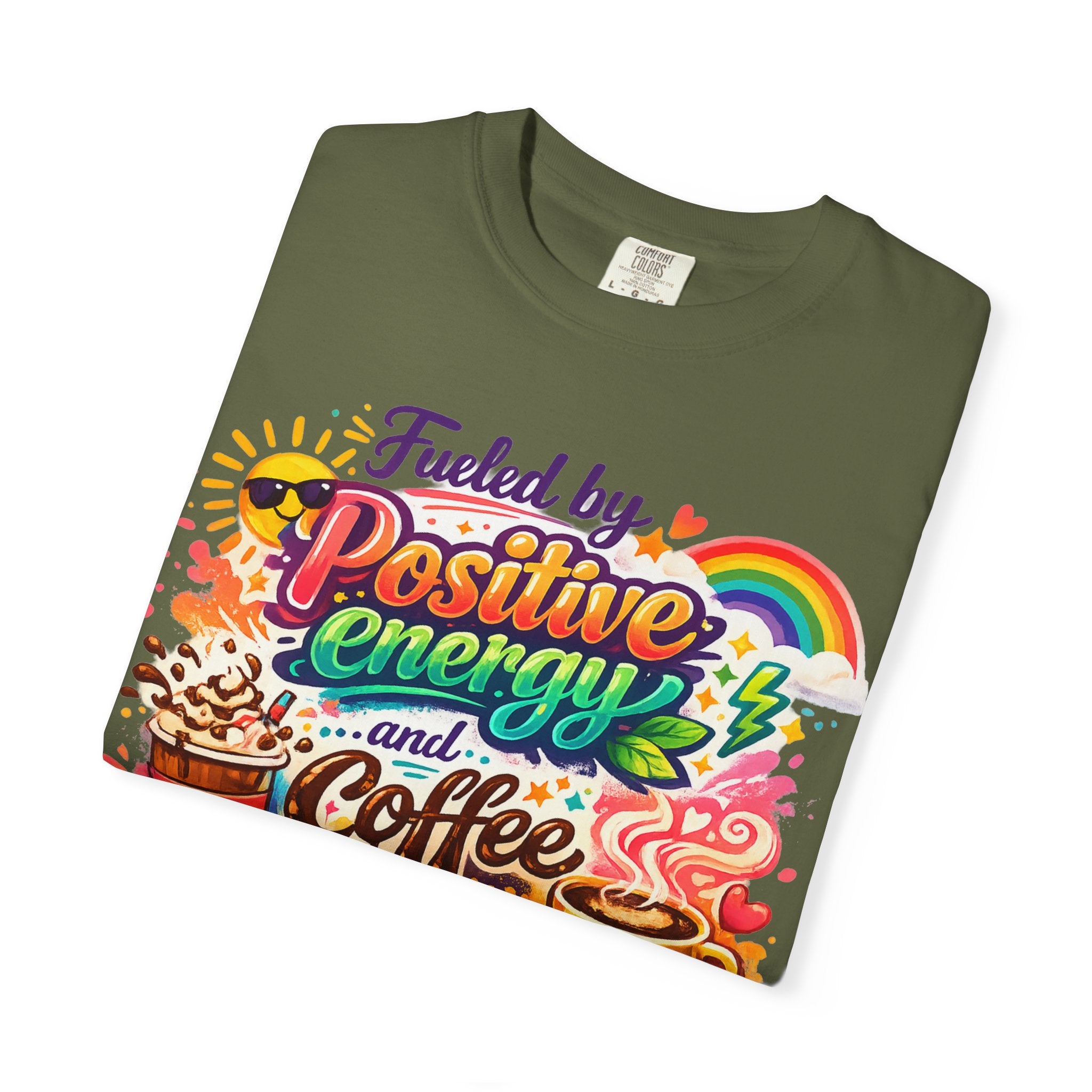 "The Caffeine-Induced Optimist" Unisex Garment-Dyed T-shirt