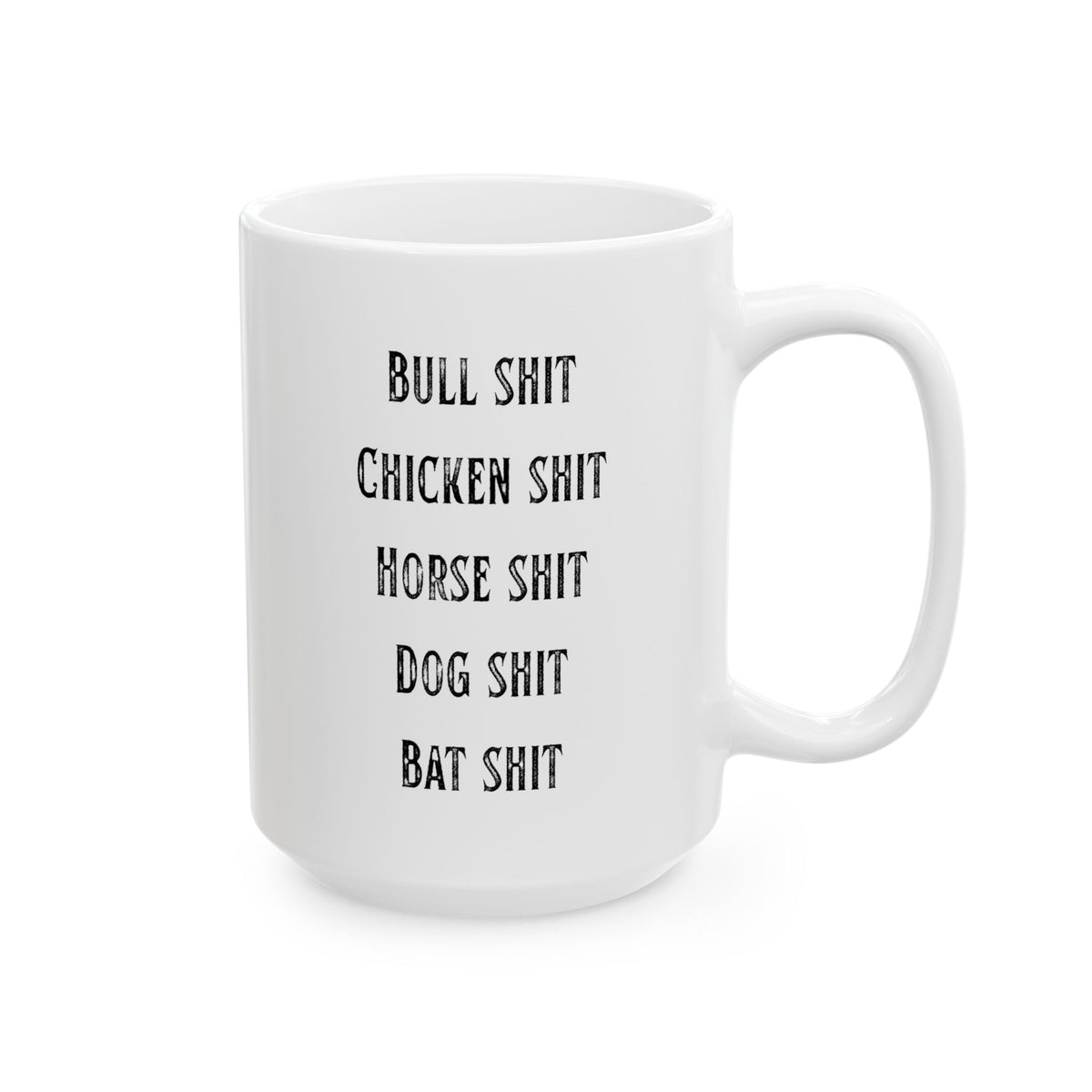 "Types of Shit" White Ceramic Mug — Graphic
