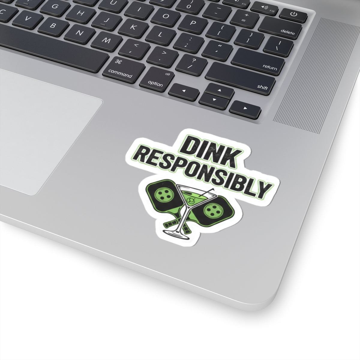 Dink Responsibly | Kiss-Cut Sticker — AttitudeShirts