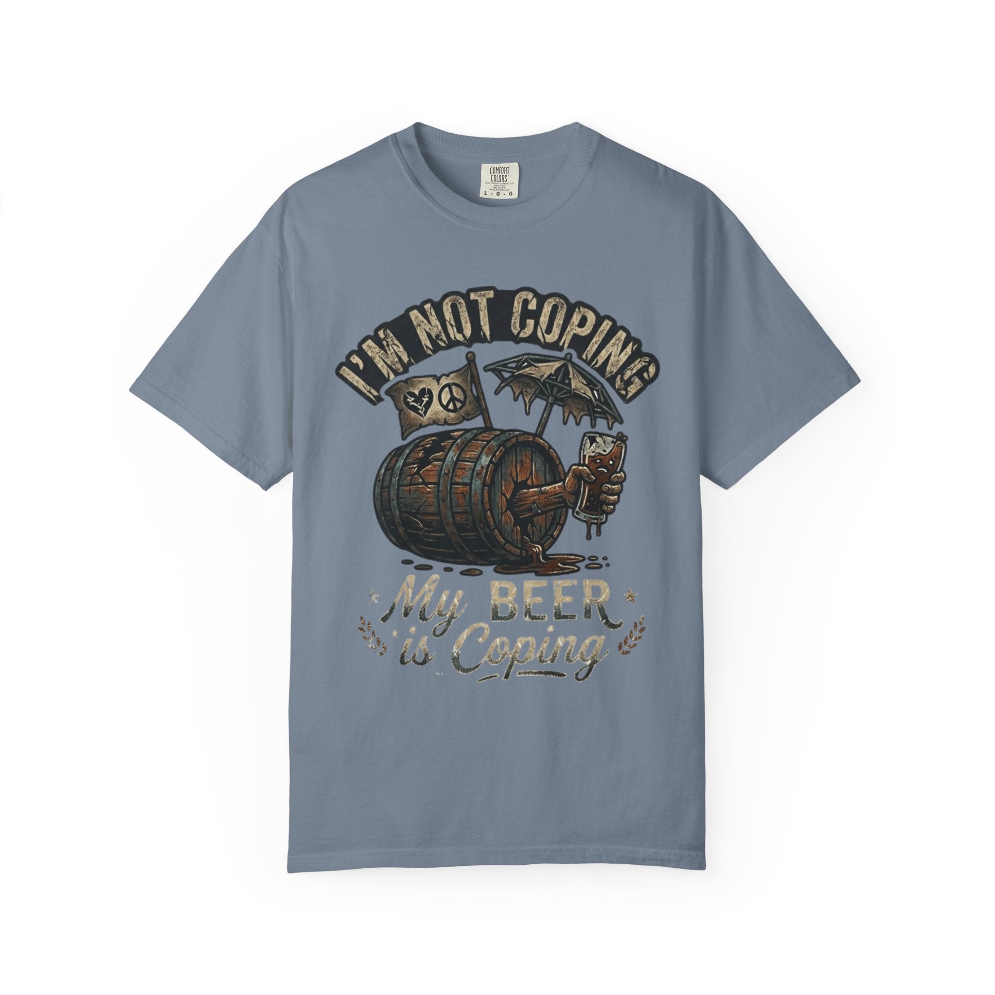 "Beer is Coping" Unisex Garment-Dyed T-shirt