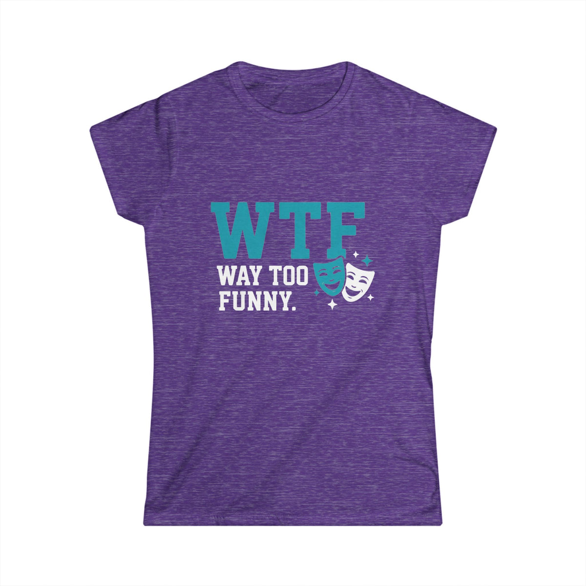 Color: Heather Purple | WTF? Nah, Way Too Funny | Women's Tee — AttitudeShirts