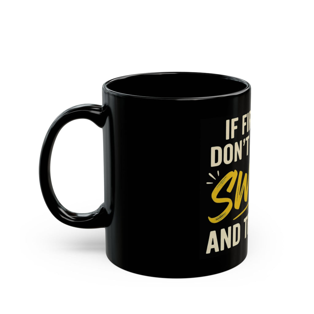 "Swear And Try Again" Black Ceramic Mug