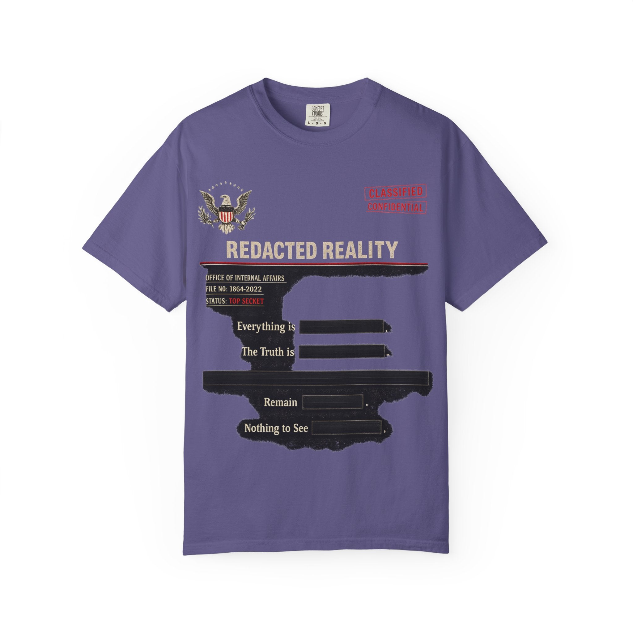 "[REDACTED] for Your Protection" Unisex Garment-Dyed T-shirt