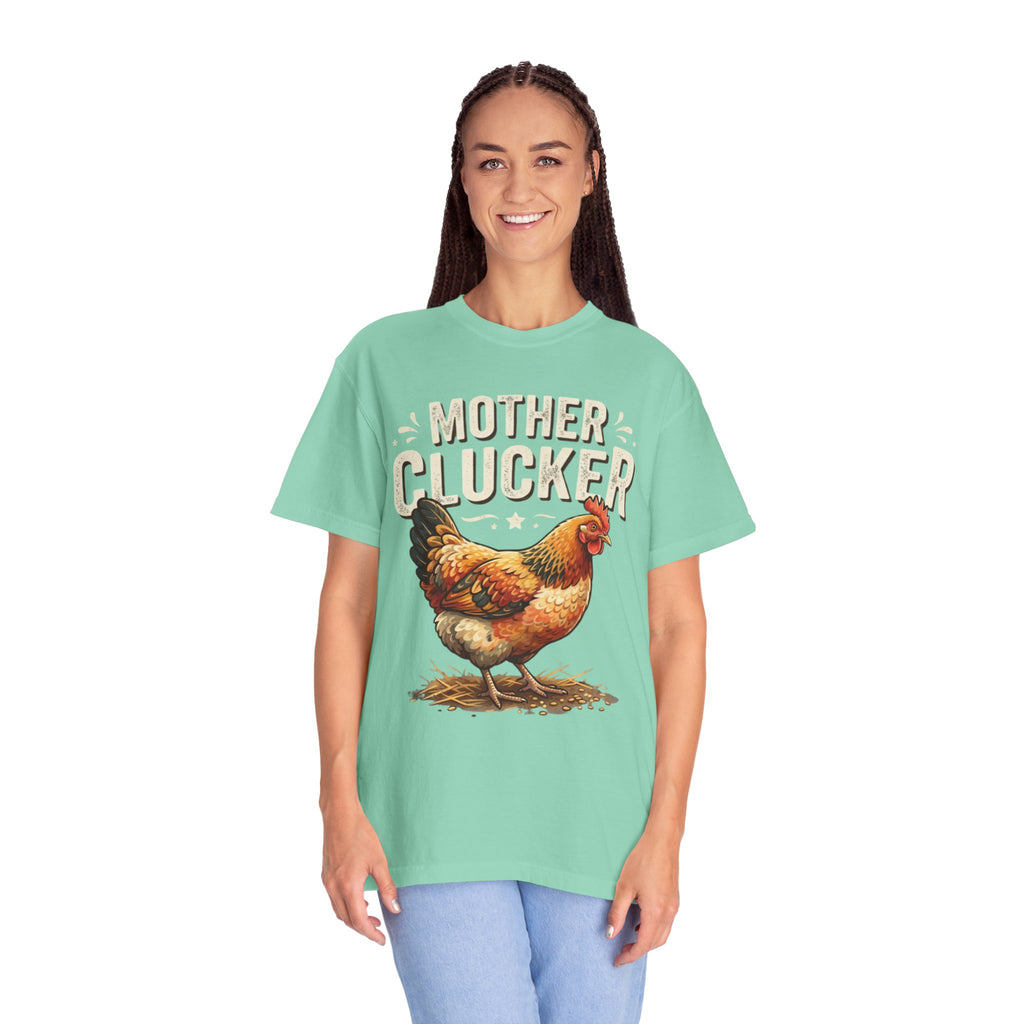 "Mother Clucker" Unisex Garment-Dyed Tee