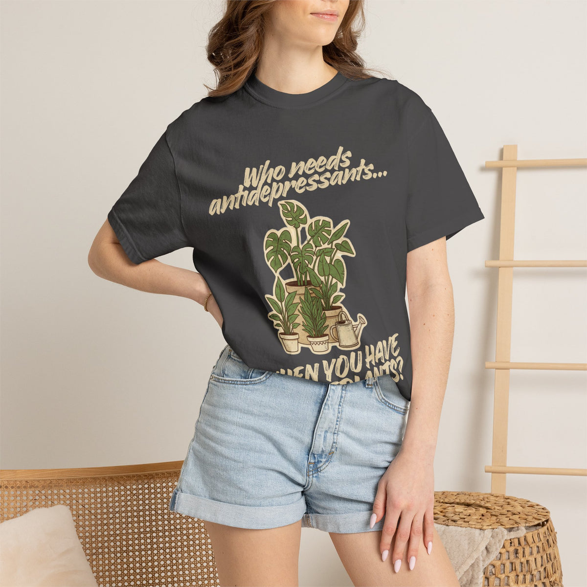 Color: Graphite | Who Needs Antidepressants… When You Have Houseplants? Unisex Garment-Dyed T-shirt