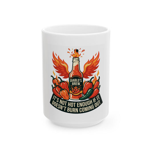 "Burns Coming Out" White Ceramic Mug