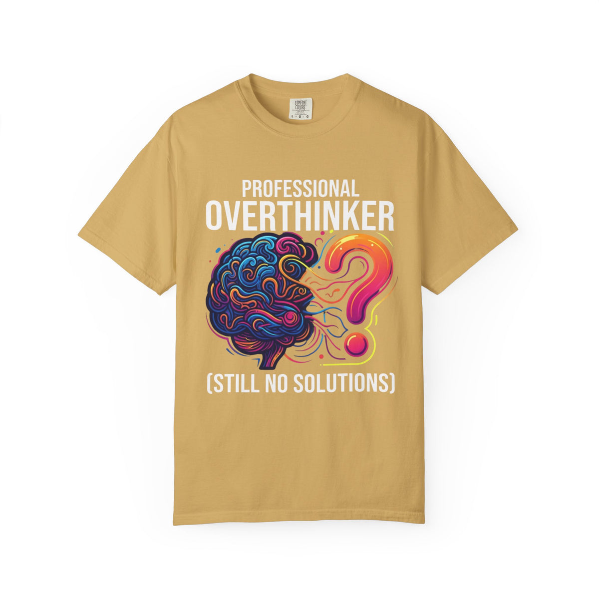 Color: Mustard | Professional Overthinker Unisex Garment-Dyed Tee