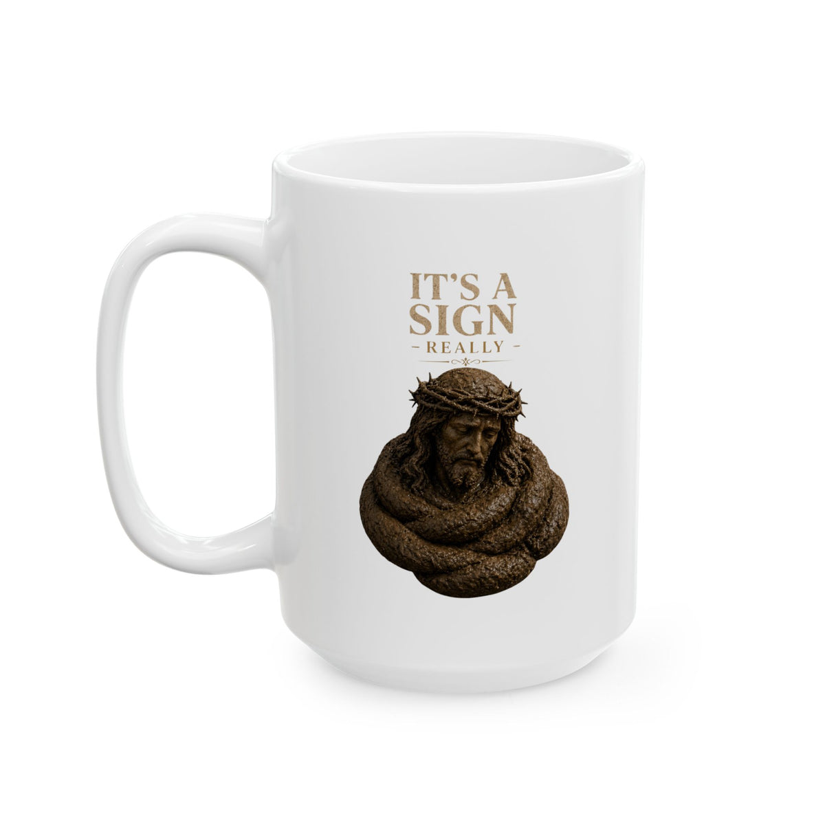 "Good Book Series It's a Sign - Really" White Ceramic Mug