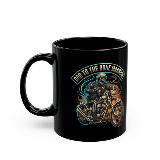 "Bad to the Bone Marrow" Black Ceramic Mug