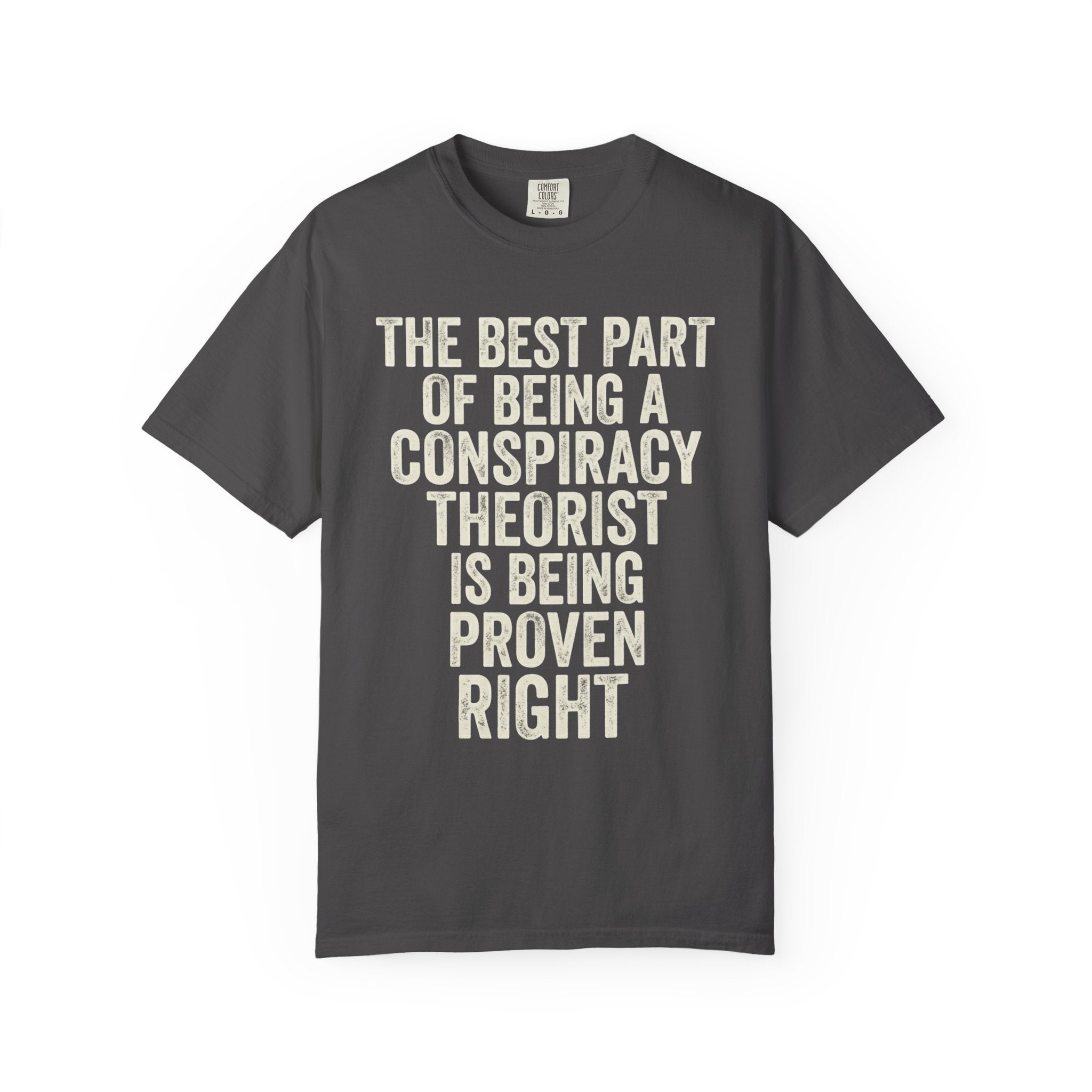 "Conspiracy Theorist" Unisex Garment-Dyed Tee