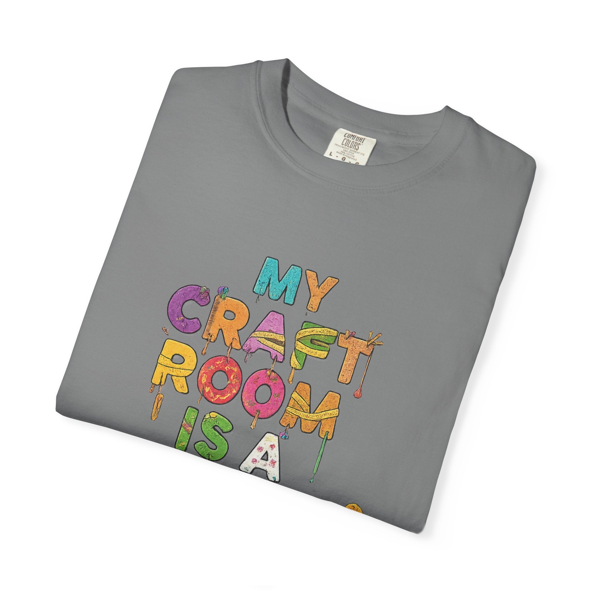 My Craft Room, My Rules | Garment-Dyed Tee — AttitudeShirts