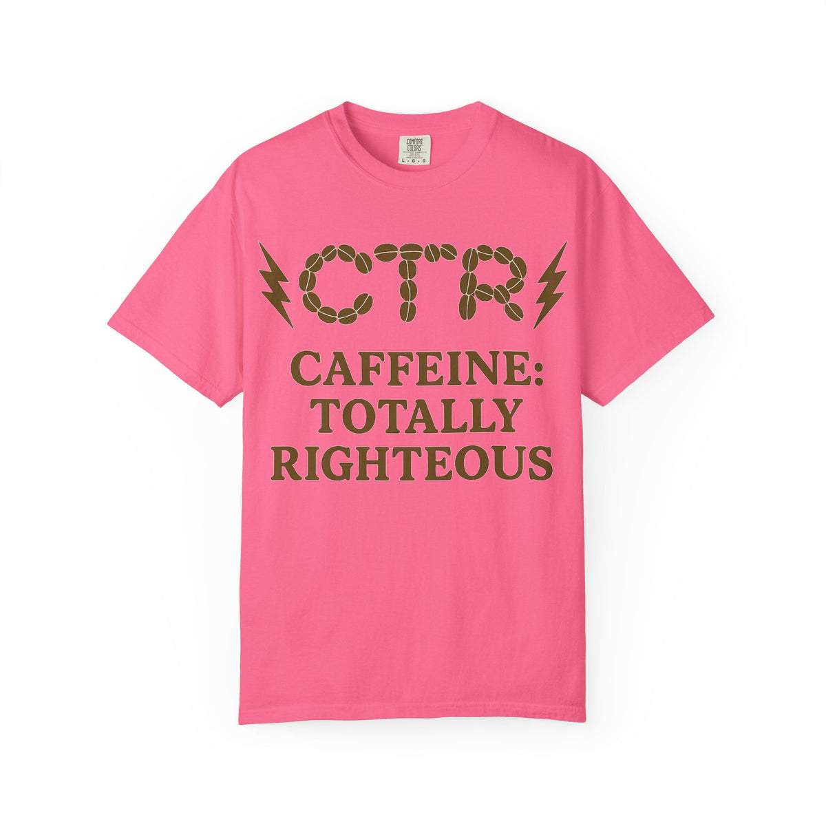 Color: Crunchberry | CTR: Caffeine Totally Righteous Unisex Garment-Dyed T-shirt