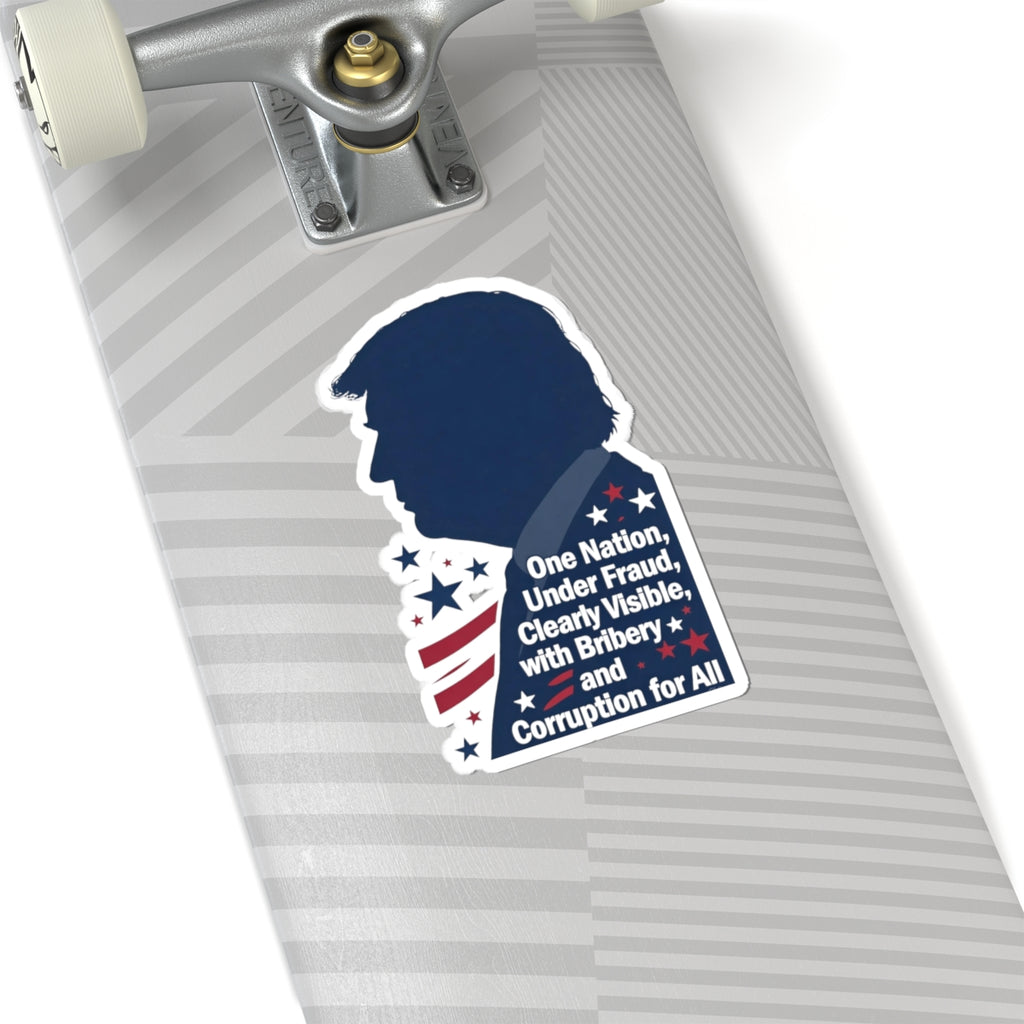 One Nation Under Fraud | Kiss-Cut Sticker — AttitudeShirts
