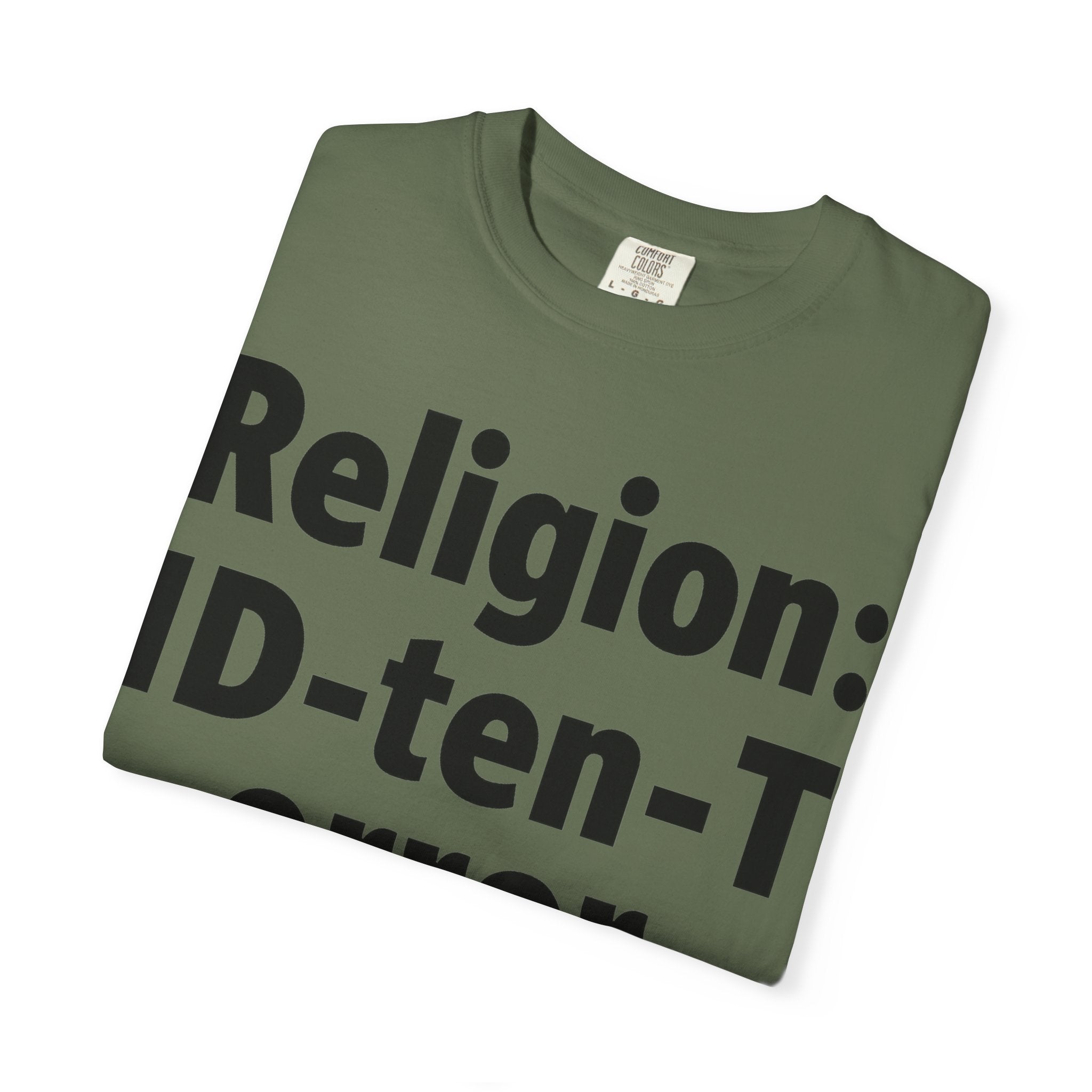 "Religion: ID-10-T Error" Unisex Garment-Dyed T-shirt