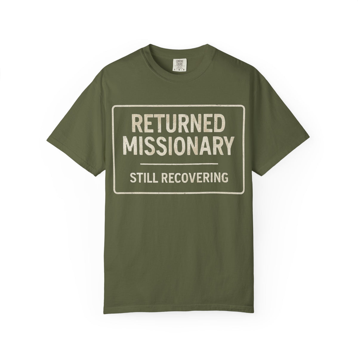 Color: Hemp | Returned Missionary (Still Recovering) Unisex Garment-Dyed T-shirt