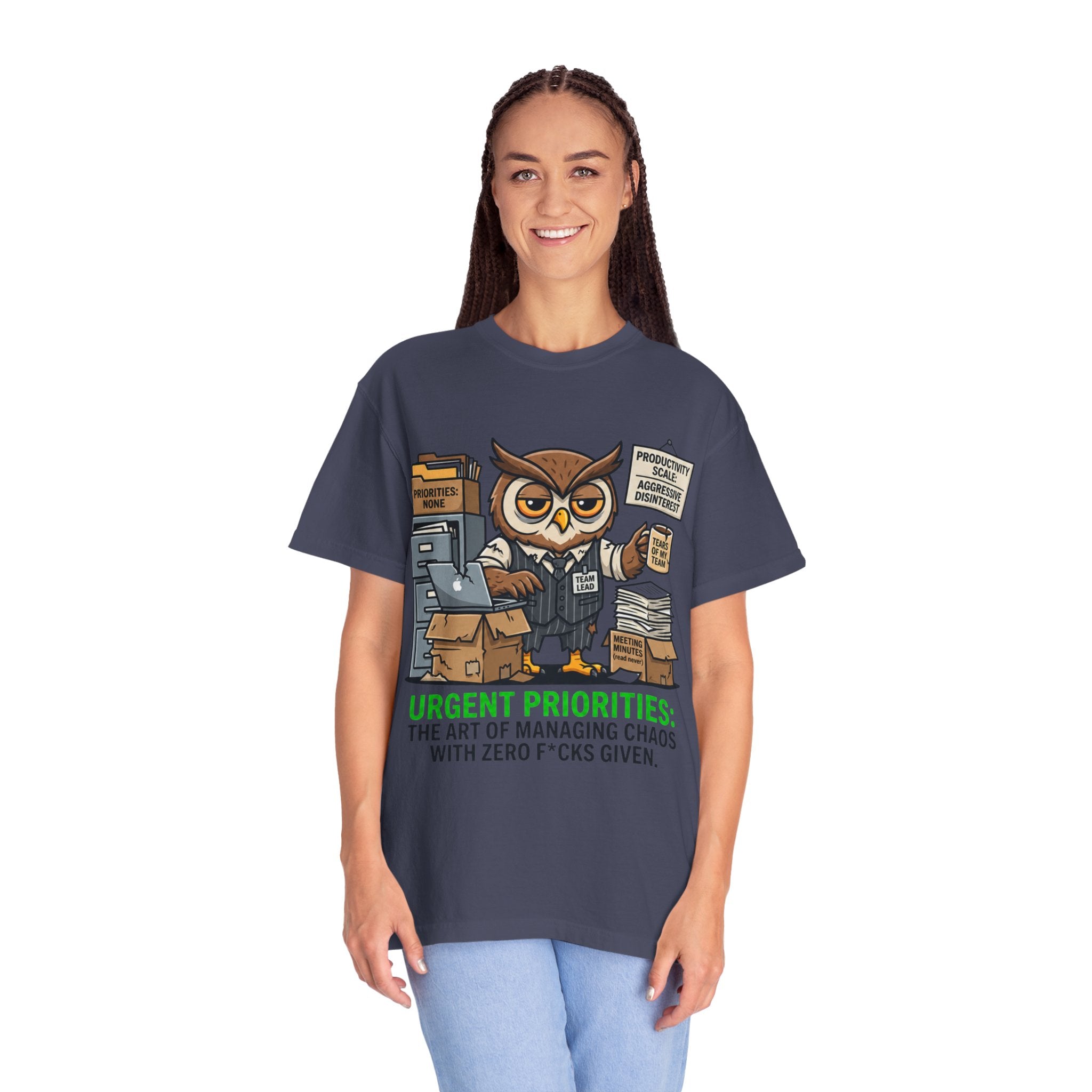 "Urgent Priorities" Unisex Garment-Dyed Tee