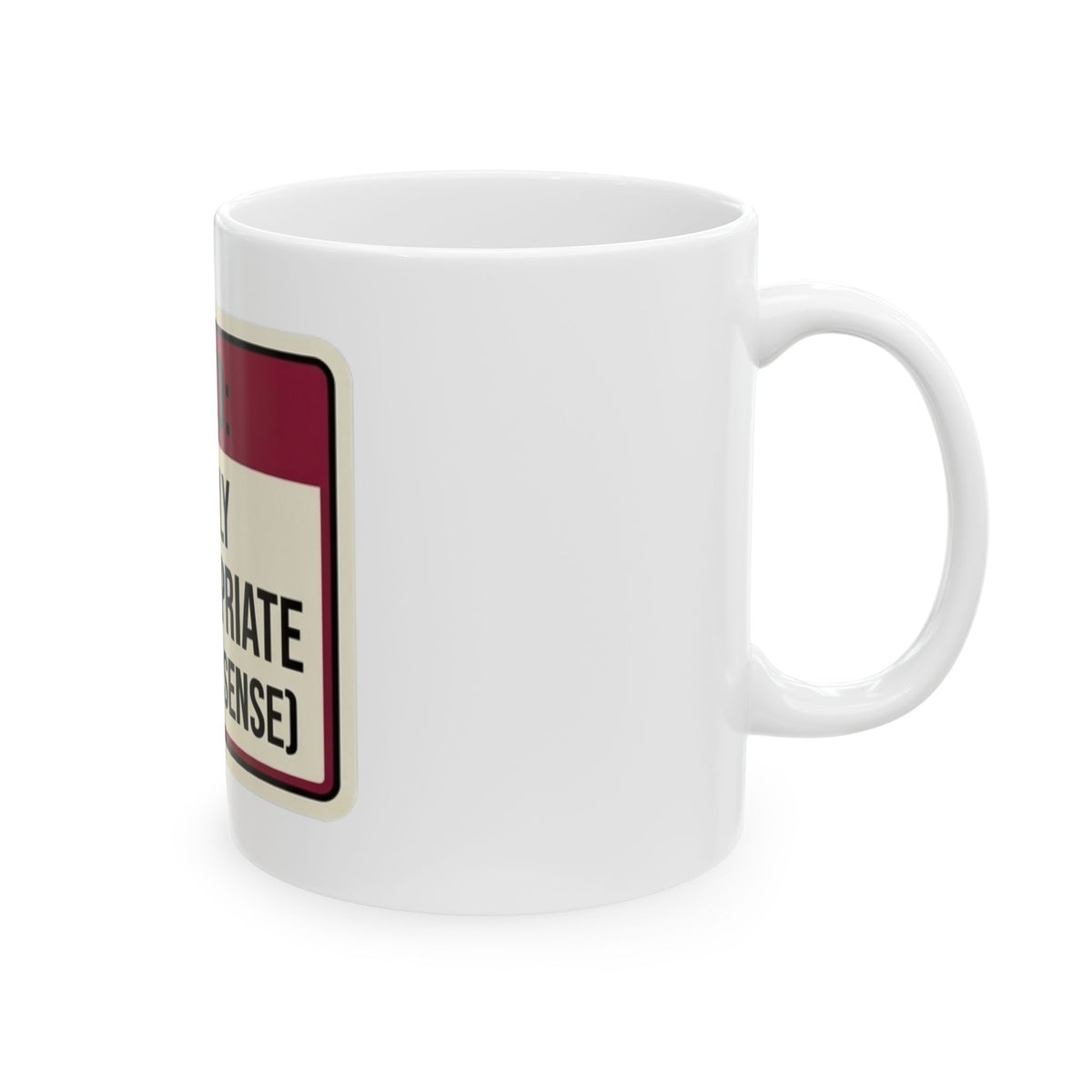 "Good Book Series Highly Inappropriate" White Ceramic Mug