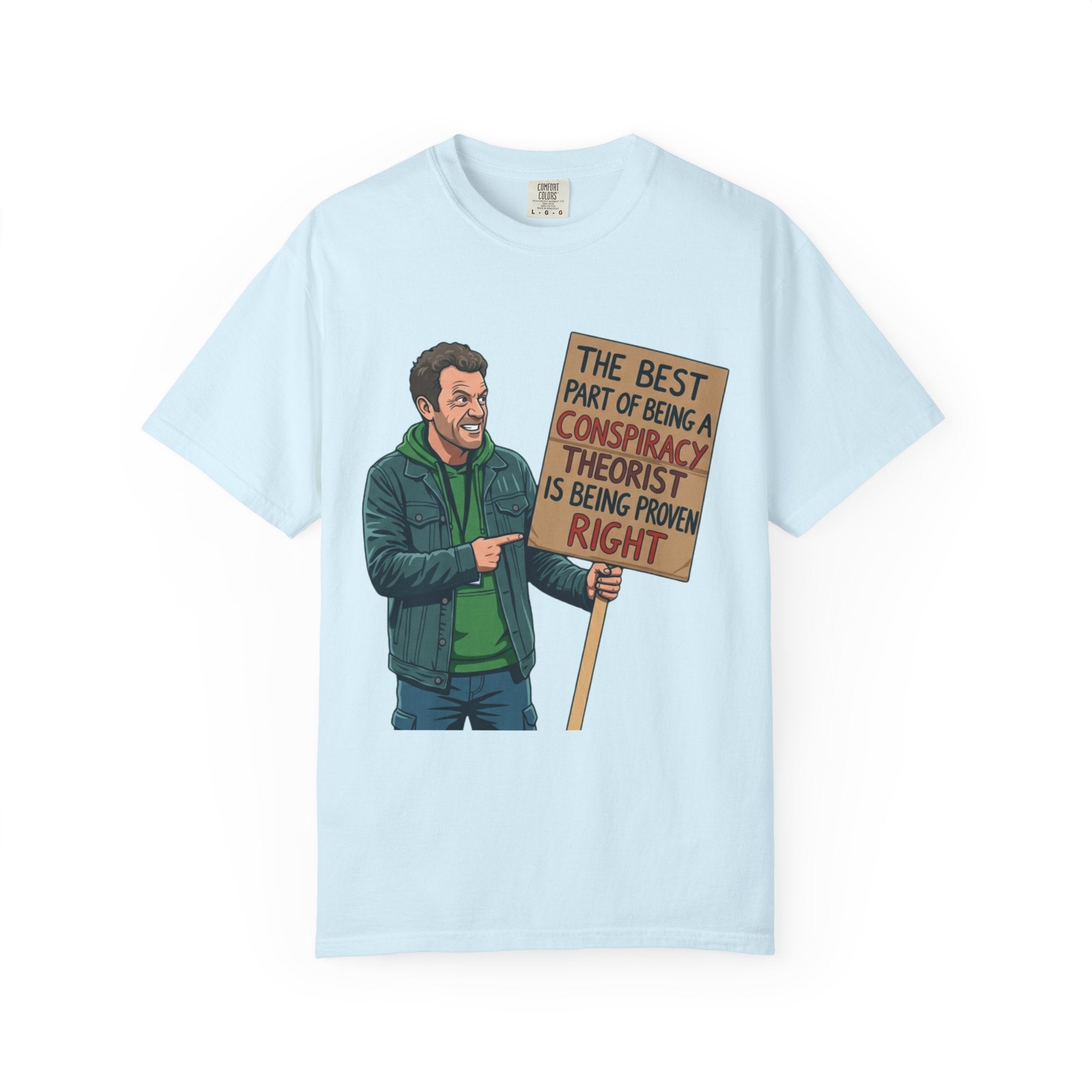 "Conspiracy Theorist" Unisex Garment-Dyed Tee