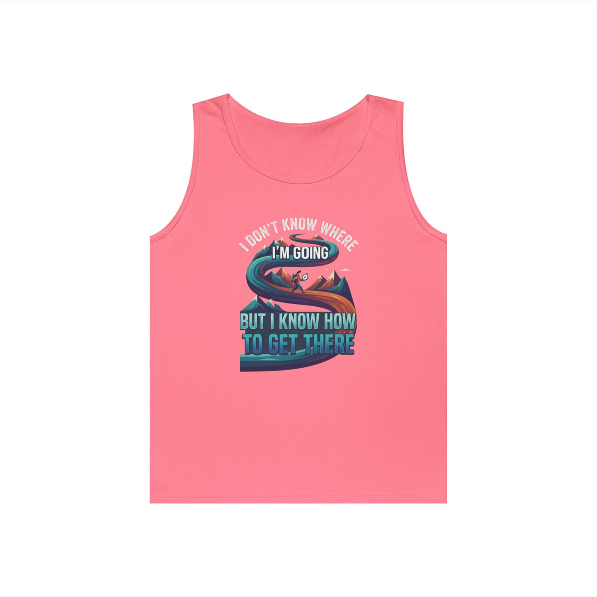 Color: Safety Pink | I Don't Know Where I'm Going Tank Top