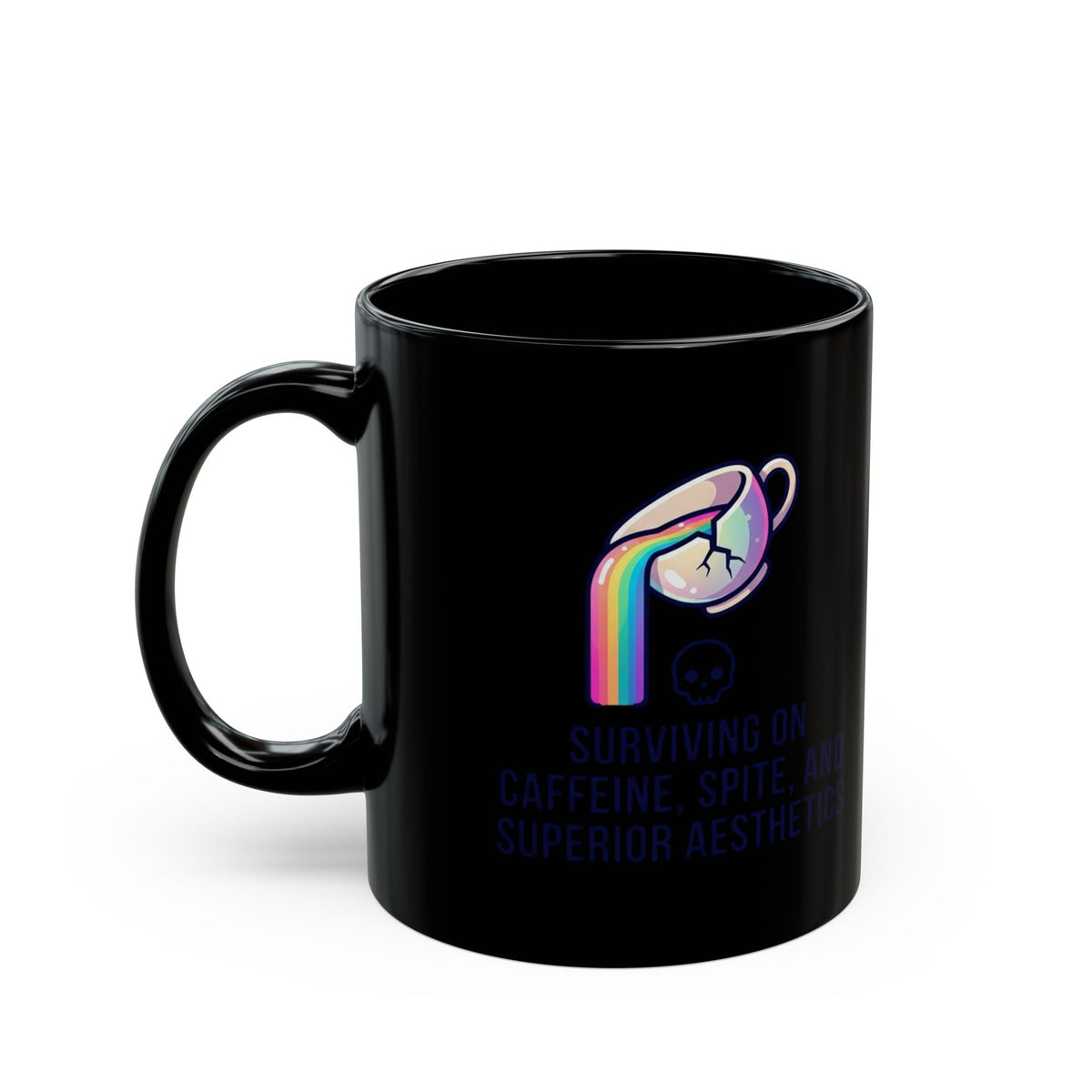 "Surviving on Caffeine Spite and Superior Aesthetics" Black Ceramic Mug
