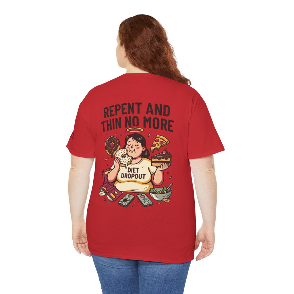 "Repent and Thin No More" Premium Graphic Tee