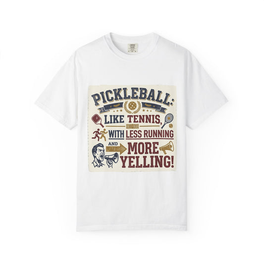 Color: White | Pickleball: Tennis for People Who Gave Up | Garment-Dyed Tee — AttitudeShirts