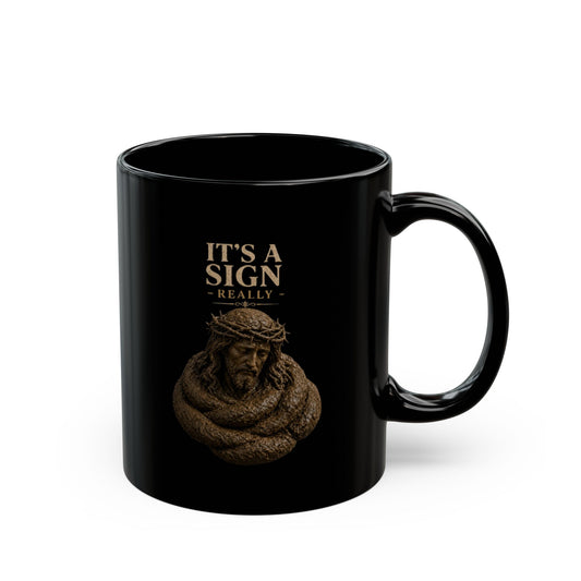 "Good Book Series It's a Sign - Really" Black Ceramic Mug