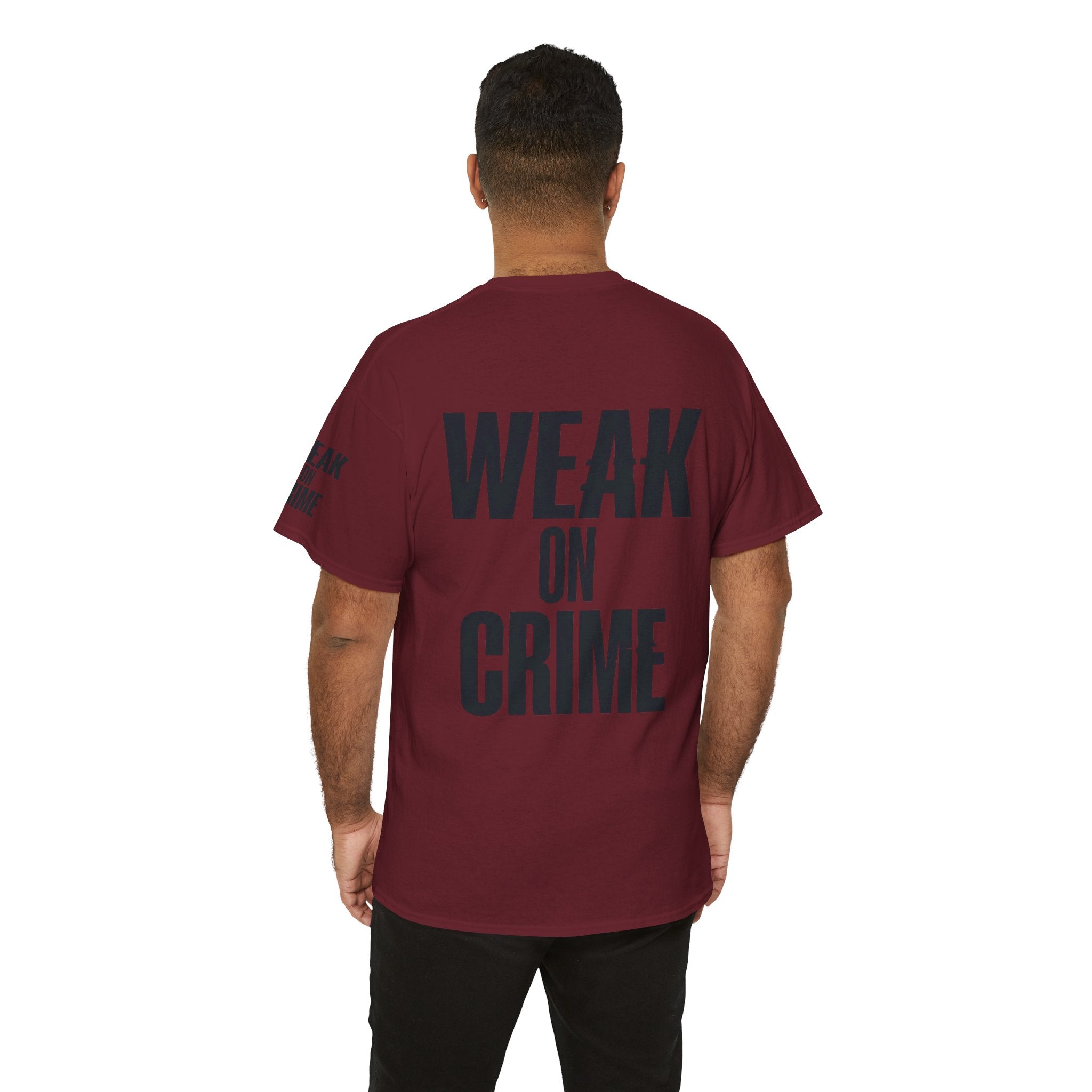 "Weak On Crime" Premium Graphic Tee