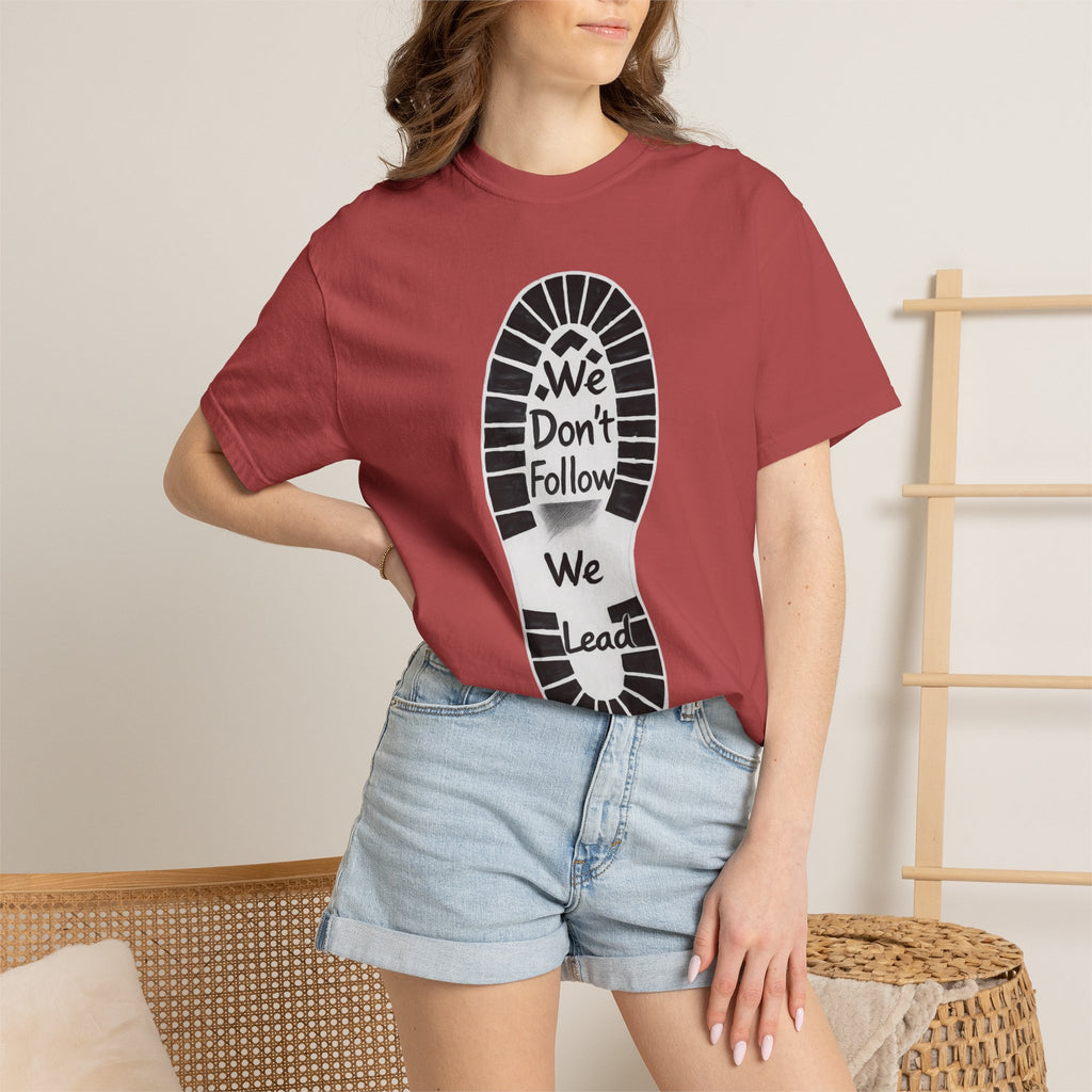 "We Don't Follow-We Lead" Unisex Garment-Dyed T-shirt