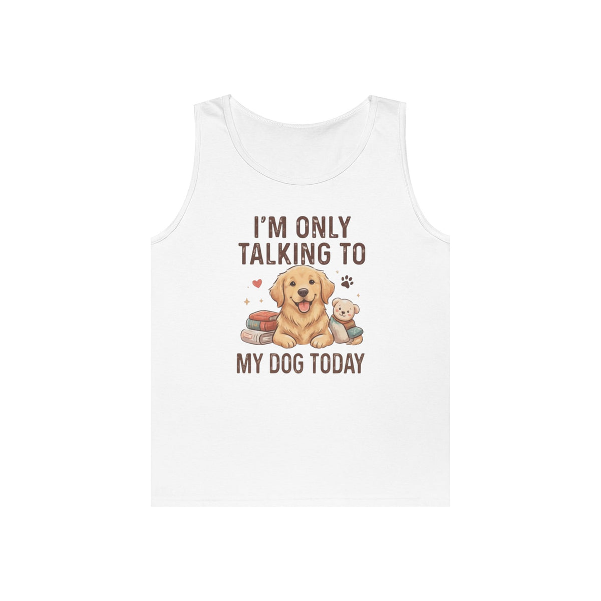 "I'm Only Talking To My Dog Today" Tank Top