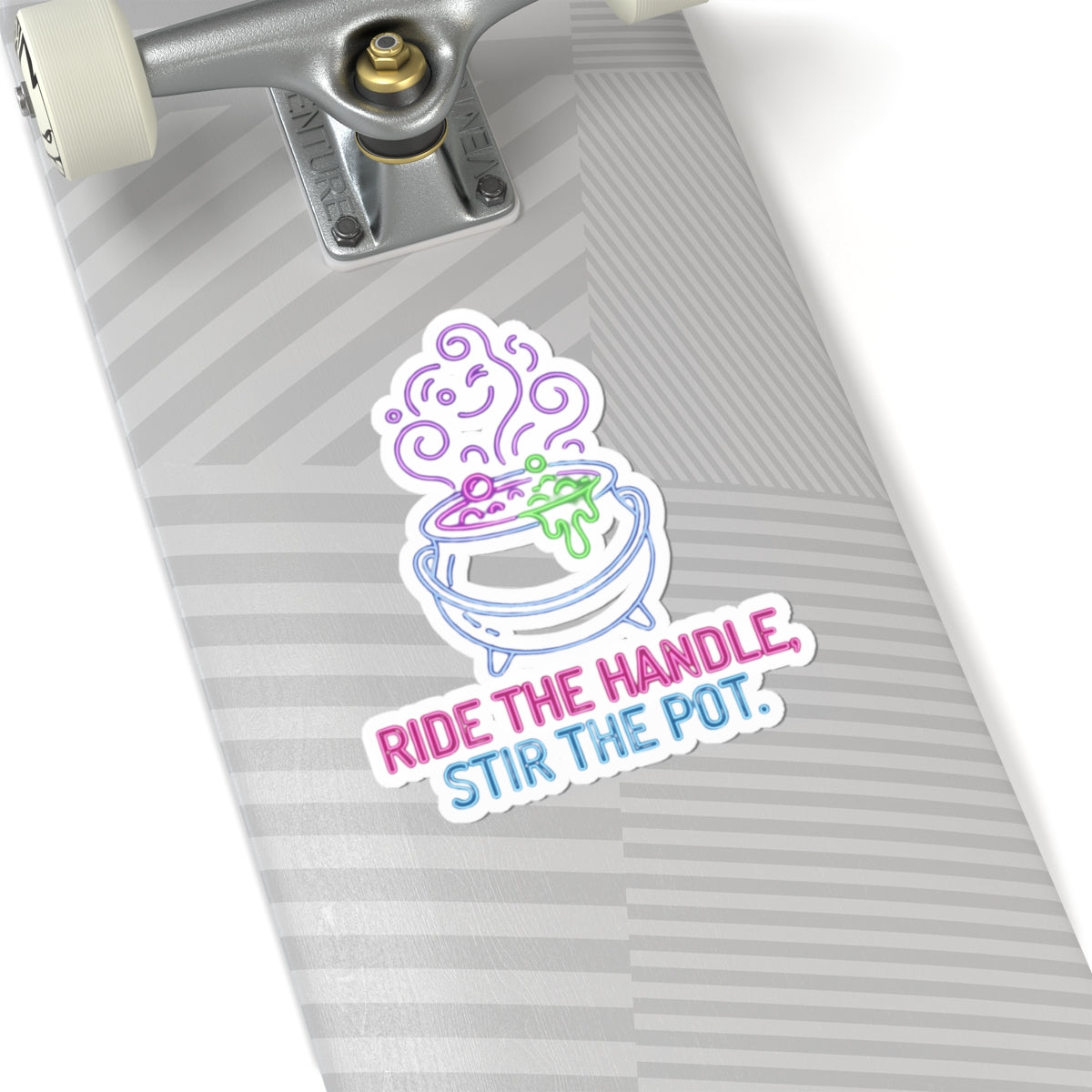"Ride The Handle, Stir The Pot" Sticker — Main