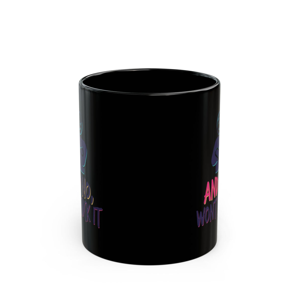 "Won't Suck It" Black Ceramic Mug — Graphic