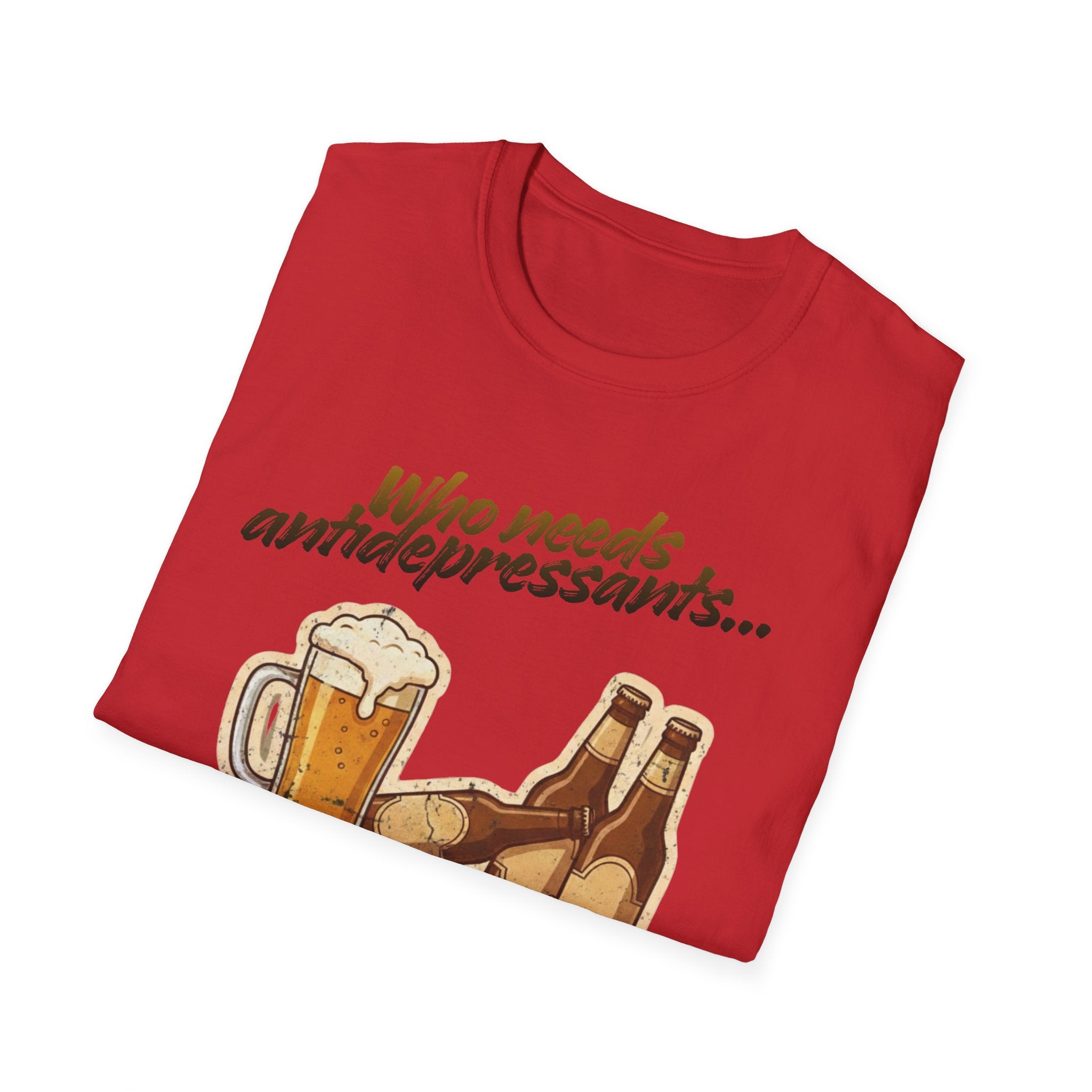 Beer Graphic T-Shirt — "Who Needs Antidepressants When You Have Beer?" Retro Pint Design