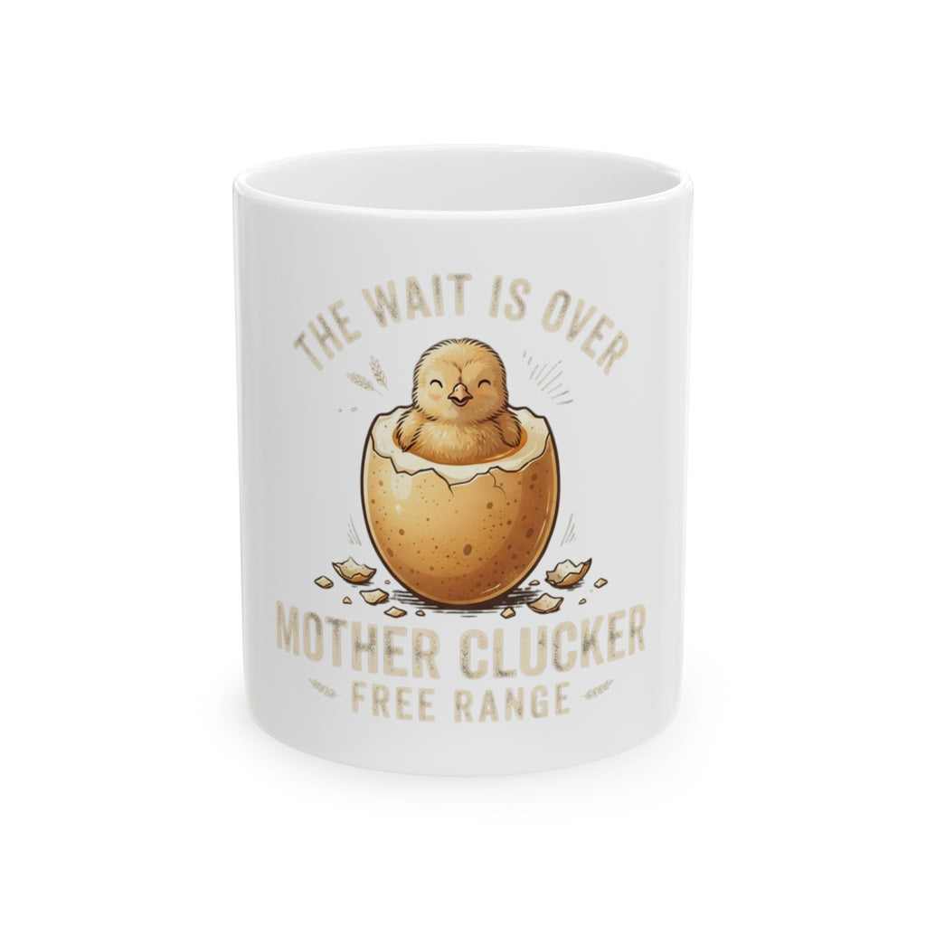 "The Wait is Over" White Ceramic Mug
