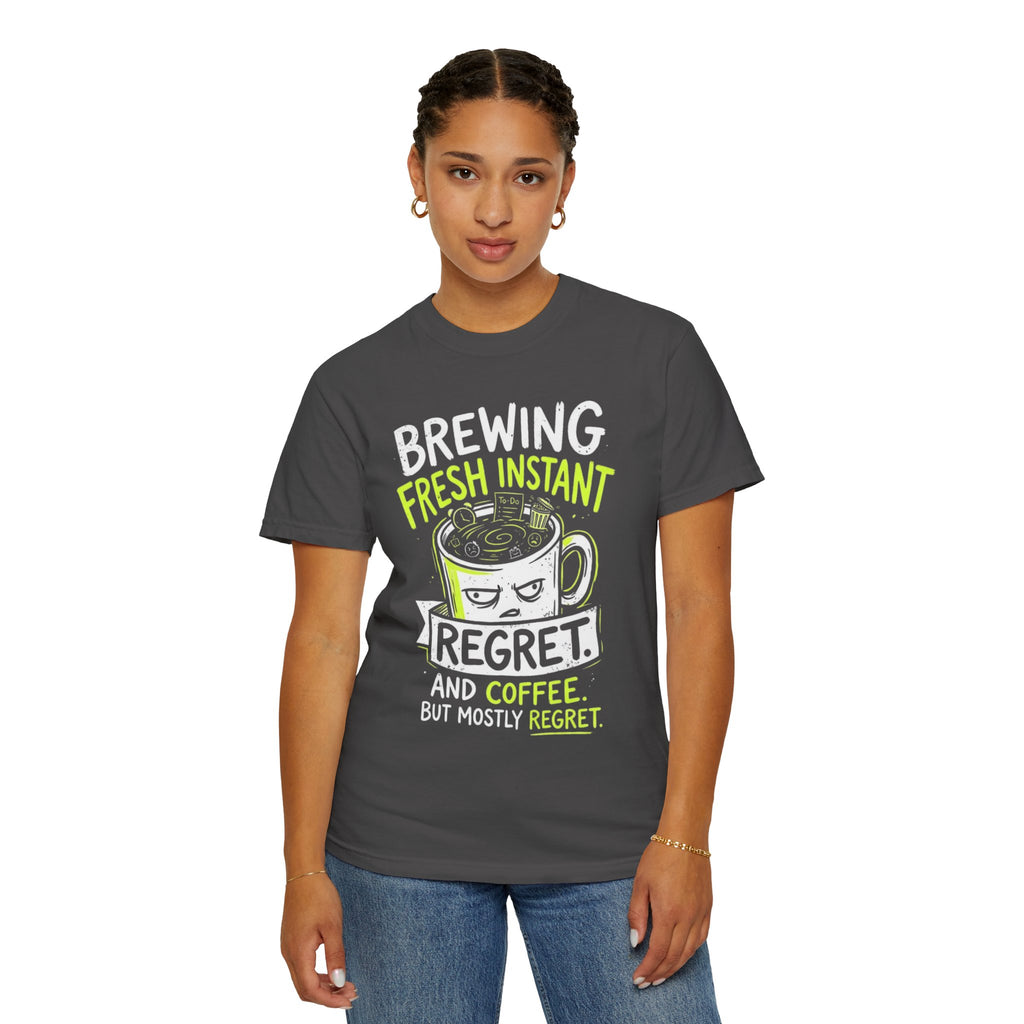 "Instant Regret" Unisex Garment-Dyed Tee