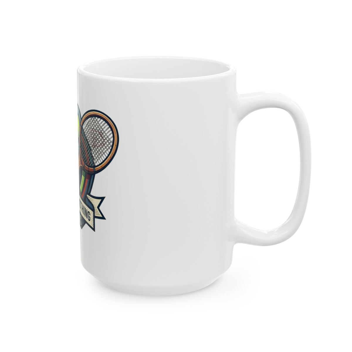 "Love Means Nothing in Tennis" White Ceramic Mug