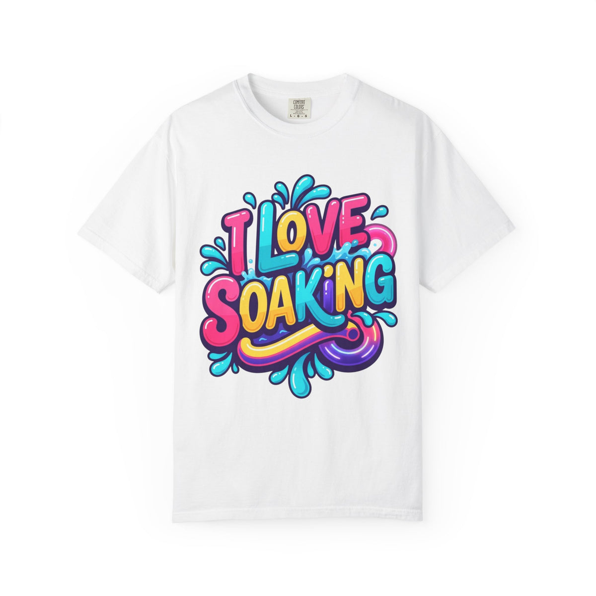 Color: White | I Love Soaking Unisex Garment-Dyed Tee