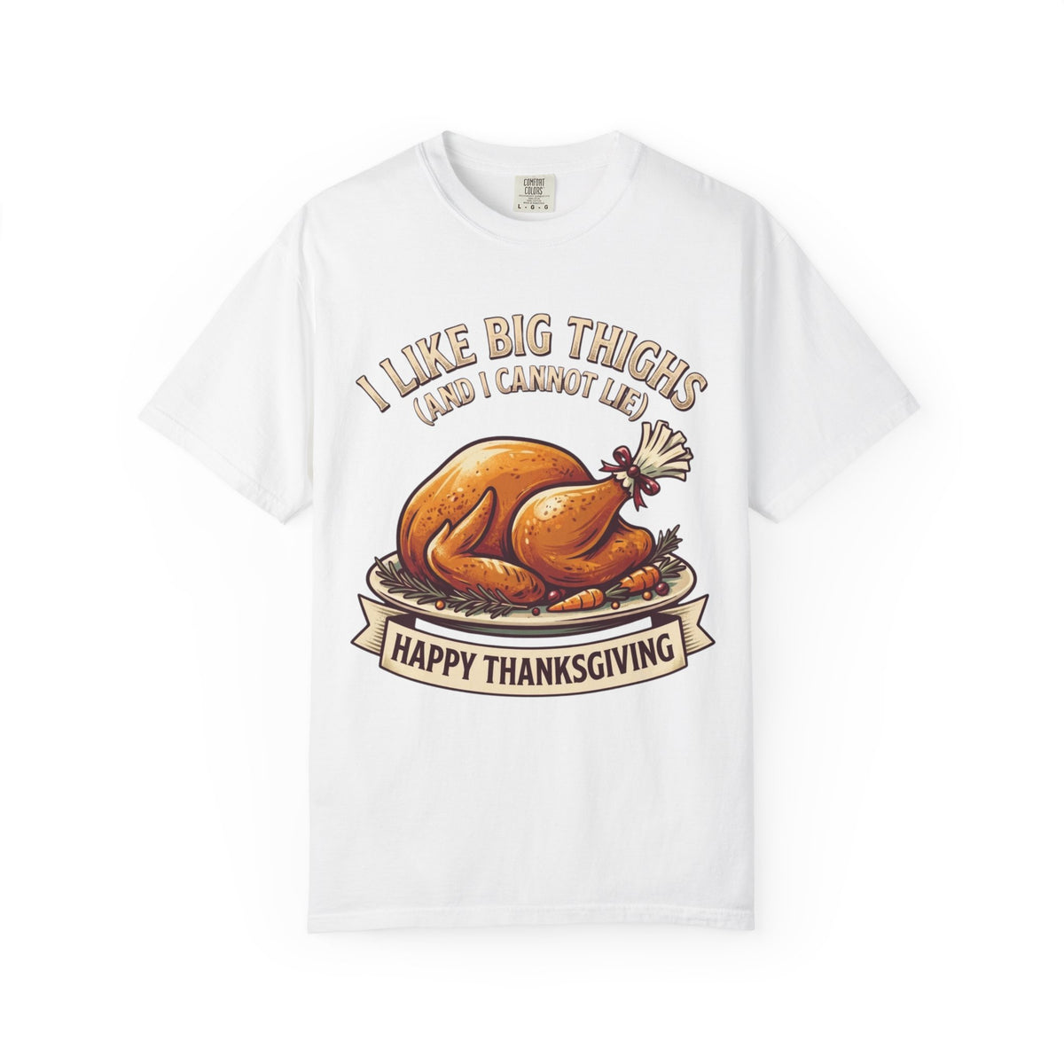 "I Like Big Thighs" Unisex Garment-Dyed Tee