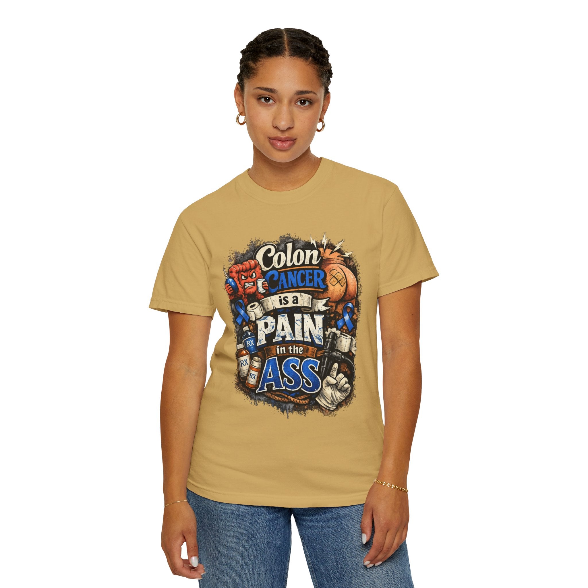 "Colon Caner is a Pain in the Ass" Unisex Garment-Dyed Tee