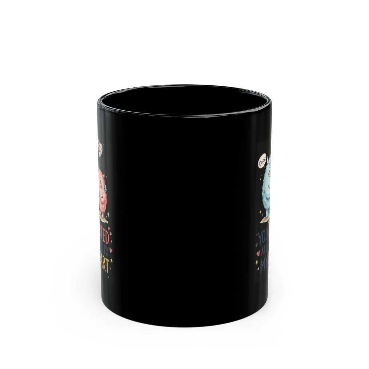 "You Farted All Rights To My Heart" Black Ceramic Mug