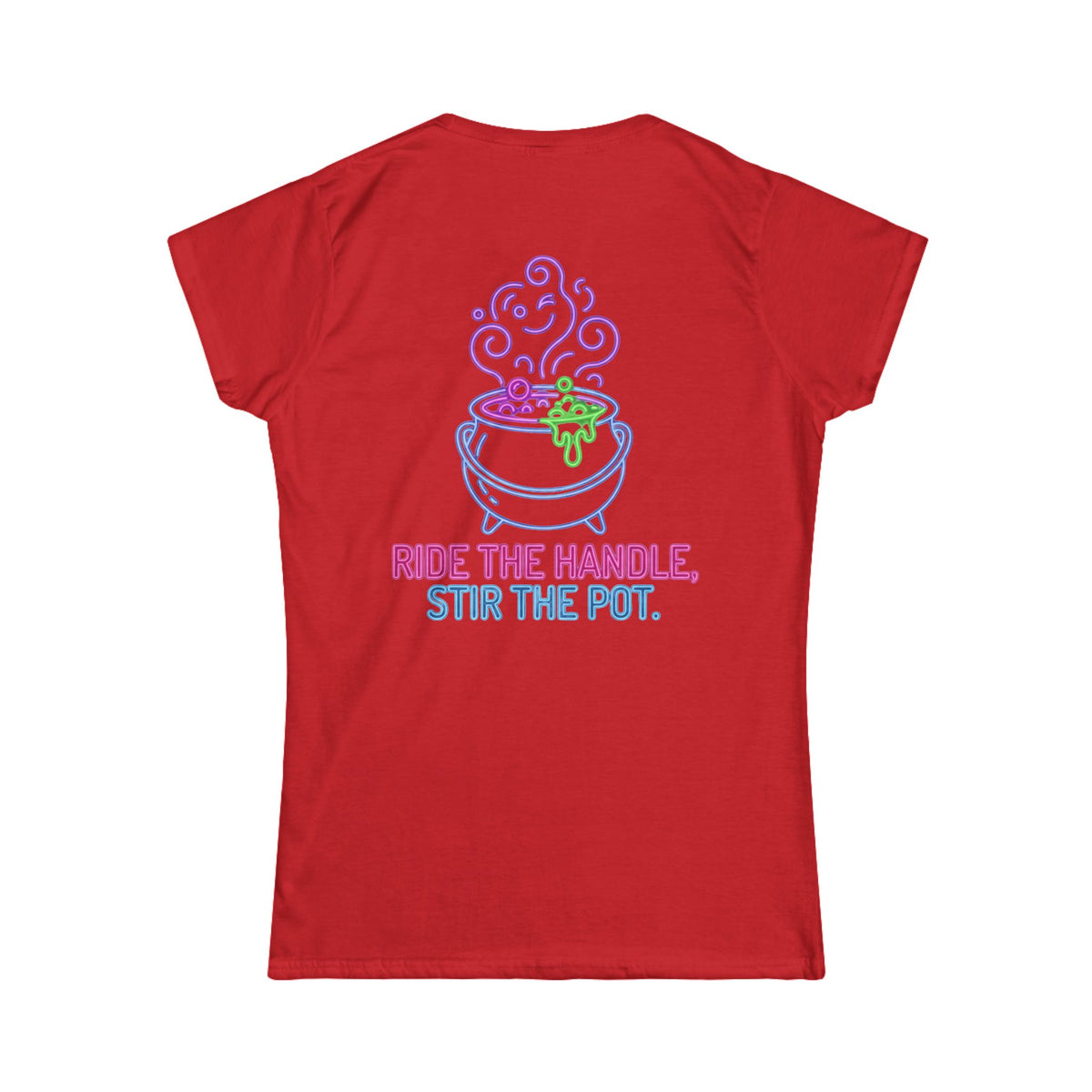 Color: Red | Ride The Handle, Stir The Pot Women's Tee